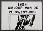 Wielrennen bord OMLOOP VAN DE ZUIDWESTHOEK – 1989, Ophalen of Verzenden, Overige typen