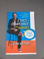 Ethics & Compliance for Humans - Adam Balfour, Boeken, Ophalen of Verzenden, Zo goed als nieuw, Management