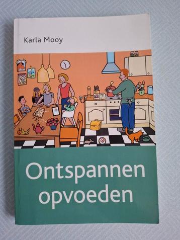 Karla Mooy - Ontspannen opvoeden beschikbaar voor biedingen