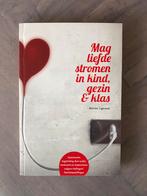 Maries Ligtvoet - mag liefde stromen in kind, gezin & klas, Boeken, Ophalen of Verzenden, Zo goed als nieuw, Maries Ligtvoet