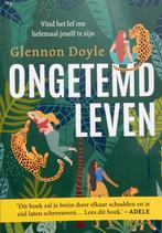 Ongetemd leven - Glennon Doyle, Ophalen of Verzenden, Zo goed als nieuw, Kosmos