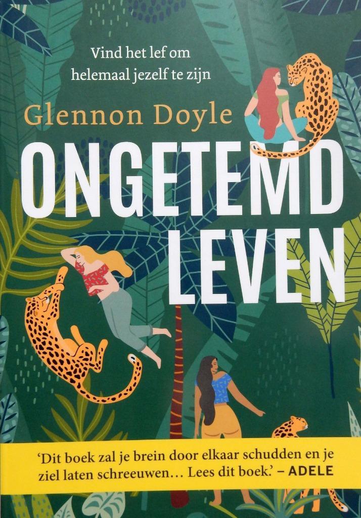 Ongetemd leven - Glennon Doyle, Boeken, Advies, Hulp en Training, Zo goed als nieuw, Ophalen of Verzenden