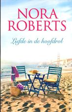 Nora Roberts - Liefde in de hoordrol, Boeken, Ophalen of Verzenden, Zo goed als nieuw, Nederland