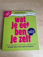 Wat je eet ben je zelf. Dr. Gillian McKeith, Boeken, Ophalen of Verzenden, Gelezen