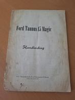 Ford Taunus 15 Magic, Ophalen of Verzenden, Gelezen, Ford