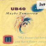 UB40 ‎– Maybe Tomorrow single, Pop, Gebruikt, Ophalen of Verzenden, 7 inch