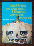 Kunt U mij de weg naar Hamelen - 1975, Ophalen of Verzenden, Zo goed als nieuw, Sprookjes, Harrie Geelen, Imme Dros