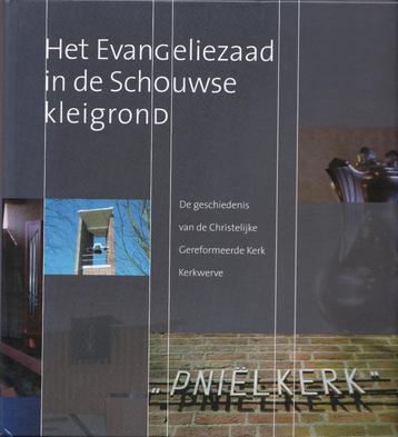 CGK te Kerkwerve 50 jaar - Het evangeliezaad in de Schouwse  beschikbaar voor biedingen