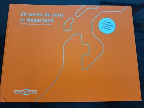 Zó werkt de zorg in Nederland nieuwste uitgave, Boeken, Studieboeken en Cursussen, Zo goed als nieuw, HBO, Alpha, Ophalen of Verzenden