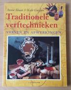 Traditionele Verftechnieken - Annie Sloan & Kate Gwynn- 1993, Ophalen of Verzenden, Gelezen, Overige onderwerpen