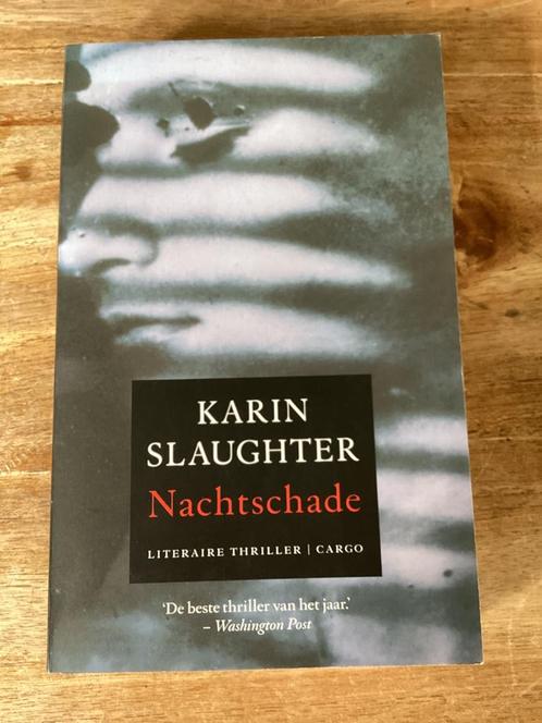 Karin Slaughter - Nachtschade, Boeken, Thrillers, Zo goed als nieuw, Nederland, Ophalen of Verzenden