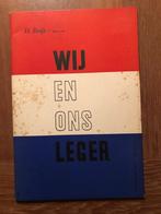 1945 D. Buijs Majoor b.d.:Wij en ons Leger.. Pleidooi voor, Verzenden, Gelezen, D. Buijs