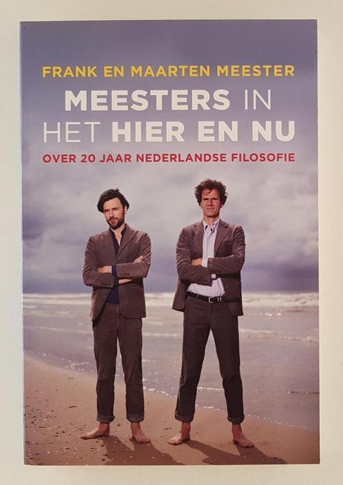 Meester, Frank - Meesters in het hier en nu / over 20 jaar N, Boeken, Filosofie, Gelezen, Verzenden