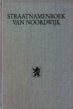 Straatnamenboek van Noordwijk, Ophalen of Verzenden, 20e eeuw of later, Nieuw