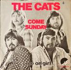 The Cats – Come Sunday, Gebruikt, 7 inch, Single, Ophalen of Verzenden