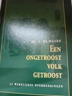 Een ongetroost volk getroost. Ds A de Waard, Ds A de Waard, Christendom | Protestants, Ophalen of Verzenden, Zo goed als nieuw