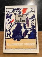 Ou la comedie des apparences - Michel de Ghelderode, Ophalen of Verzenden, Gelezen, Toneel, Michel de Ghelderode