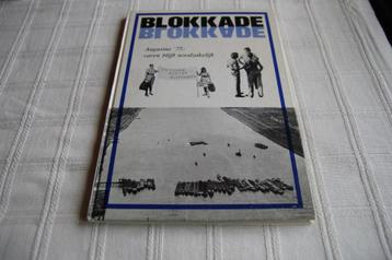 Blokkade augustus 1975 Varen blijft noodzakelijk beschikbaar voor biedingen