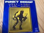 FUNKY BEBOP   VIN-ZEE  1981, Ophalen of Verzenden, Zo goed als nieuw