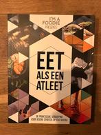 Eet als een atleet - Kookboek voor sporters, Boeken, Verzenden, Voorgerechten en Soepen, Zo goed als nieuw, Sarai Pannekoek; Titia van der Stelt; Vera Wisse
