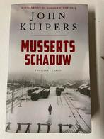 JOHN KUIPERS - MUSSERTS SCHADUW, Ophalen of Verzenden