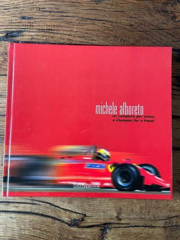 Michele Alboreto  - a champion for a friend beschikbaar voor biedingen
