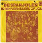 De Spanjolen Ik ben Verkikkerd op jou vinyl single, Ophalen of Verzenden, Zo goed als nieuw, Nederlandstalig, Single
