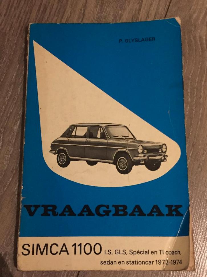 Vraagbaak Simca 1100 1972-1974, Auto diversen, Handleidingen en Instructieboekjes, Ophalen of Verzenden