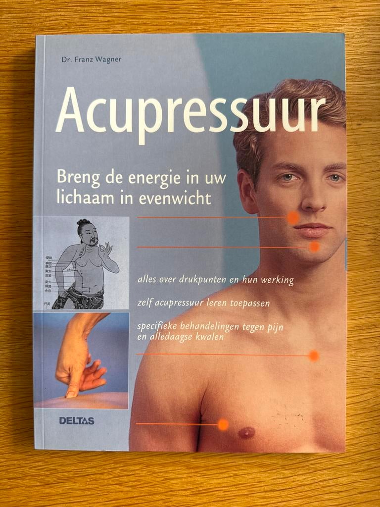 Acupressuur: Breng de energie in uw lichaam in evenwicht, Ophalen of Verzenden, Nieuw, Kruiden en Alternatief