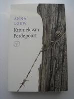 Anna Louw – Kroniek van Perdepoort, Boeken, Ophalen of Verzenden, Zo goed als nieuw, Wereld overig