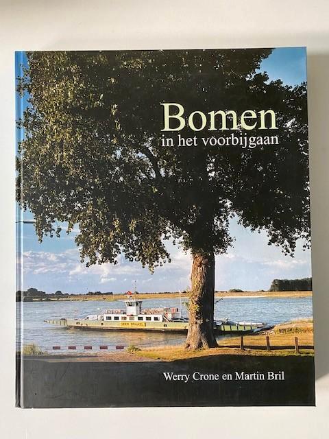 Bomen in het voorbij gaan door Werry Crone en Martin Bril, Boeken, Overige Boeken, Zo goed als nieuw, Ophalen