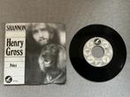 Henry Gross single vinyl. Shannon., Ophalen of Verzenden, Gebruikt, Pop