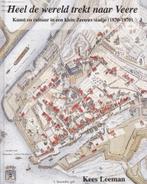 Kees Leeman; Heel de wereld trekt naar Veere, Boeken, Ophalen of Verzenden, Zo goed als nieuw