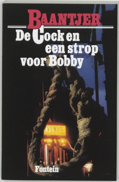 Een Strop Voor Bobby - Baantjer & De Cock BOEK 9789026106149, Boeken, Ophalen of Verzenden, Zo goed als nieuw, A.C. Baantjer