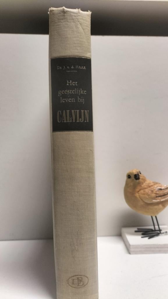 Haar, Ds. J. van der; Het geestelijke leven bij Calvijn, Boeken, Ophalen of Verzenden, Gelezen, Christendom | Protestants