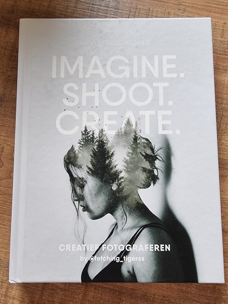 Eva Reinders - Imagine, Shoot, Create, Ophalen of Verzenden, Zo goed als nieuw, Eva Reinders; Annegien Schilling