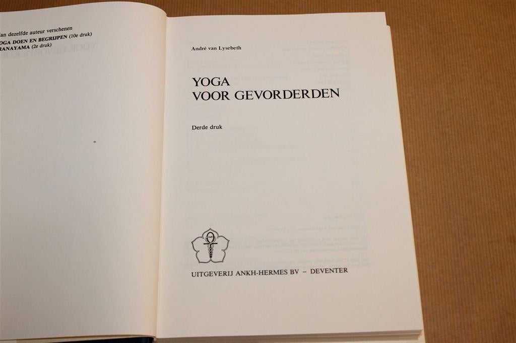 Yoga voor Gevorderden — Van Lysebeth, Met Voorbeeldfoto's, Boeken, Ophalen of Verzenden, Gelezen, Gezondheid en Conditie