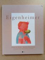 Eigenheimer - Elwina de Ruiter en Marielle Bonenkamp, Ophalen of Verzenden, Zo goed als nieuw, Elwina de Ruiter, Prentenboek
