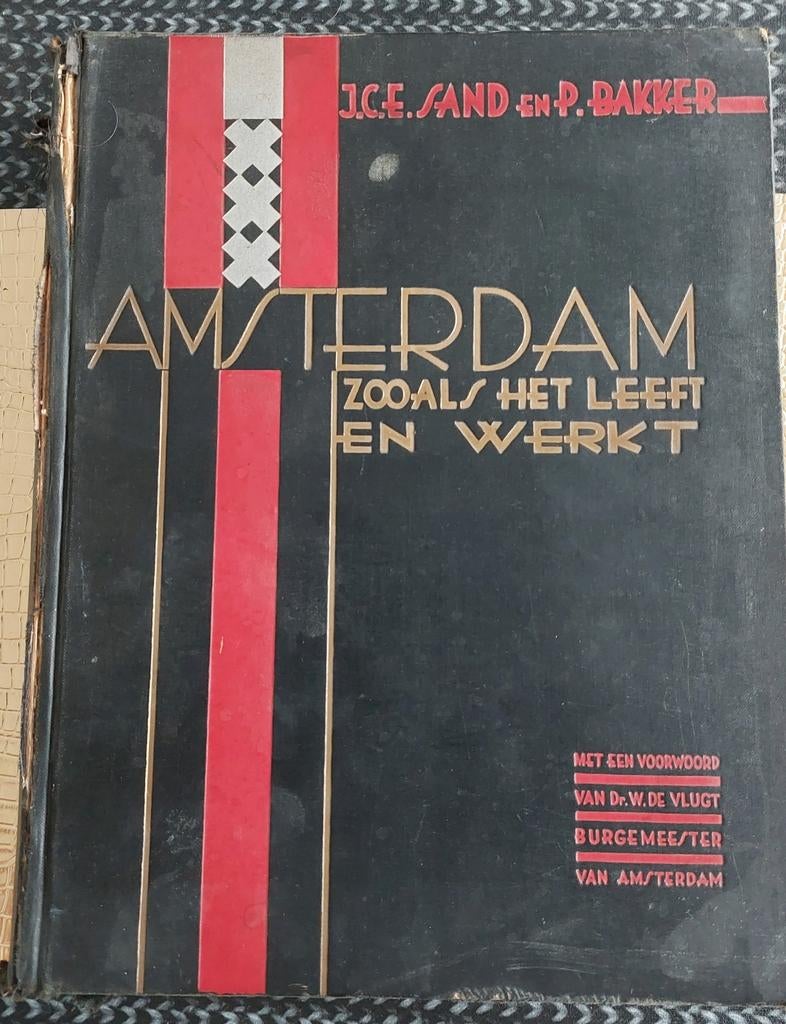 Amsterdam Zoals Het Leeft En Werkt, Ophalen of Verzenden, 20e eeuw of later, Gelezen, J.C.E. Sand en P. Bakker