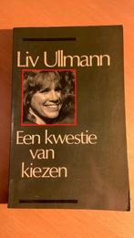 Een kwestie van kiezen - Liv Ullmann, Boeken, Ophalen of Verzenden