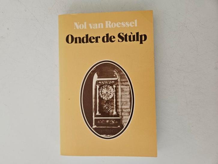 Nol van Roessel - onder de Stùlp, Boeken, Essays, Columns en Interviews, Gelezen, Verzenden