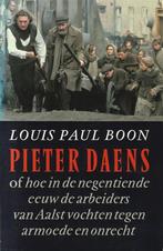 PIETER DAENS en de arbeiders in Aalst in 19e eeuw - L.P.Boon, Ophalen of Verzenden, Zo goed als nieuw, Nederland
