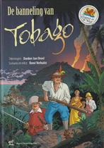 De banneling van Tobago - Zeeuwen in de west ( HC ), Eén stripboek, Ophalen of Verzenden, Zo goed als nieuw