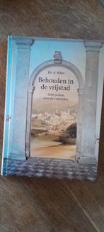 Behouden in de Vrijstad - Ds. A. Schot, Ophalen of Verzenden, Gelezen, Ds. A. Schot, Christendom | Protestants
