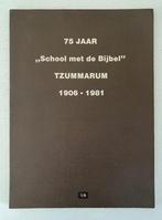 75 jaar “school met de Bijbel” Tzummarum 1906-1981, Boeken, Geschiedenis | Stad en Regio, Ophalen of Verzenden