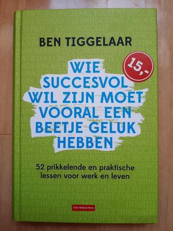 Wie succesvol wil zijn....... Ben Tiggelaar beschikbaar voor biedingen