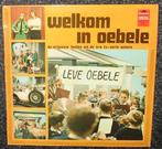 Welkom In Oebele (Uit De KRO TV-Serie Oebele) 1969 LP1359, Cd's en Dvd's, Vinyl | Nederlandstalig, Ophalen of Verzenden, Overige formaten