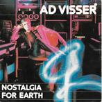 Ad Visser - Nostalgia for earth, 7 inch, Single, Ophalen of Verzenden, Zo goed als nieuw