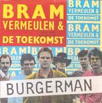 Bram Vermeulen & De Toekomst, Burgerman, Cd's en Dvd's, Vinyl Singles, Gebruikt, 7 inch, Single, Ophalen of Verzenden
