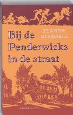 Bij de Penderwicks in de straat - Jeanne Birdsall, Boeken, Ophalen of Verzenden, Gelezen, Jeanne Birdsall, Fictie